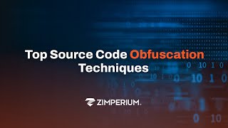 Top Source Code Obfuscation Techniques