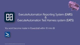 Part 19 - Crash course on Powershell for automation test harness