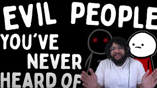 Evil People You've (Probably) Never Heard Of | Chat History Reaction