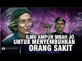 ILMU AMPUH MBAH JO UNTUK MENYEMBUHKAN ORANG SAKIT