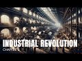 Industrial Revolution | Chapter 2