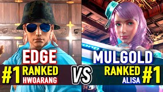 T8 🔥 EDGE (#1 Ranked Hwoarang) vs MULGOLD (#1 Ranked Alisa) 🔥 Tekken 8 High Level Gameplay