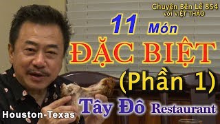 MC VIỆT THẢO- CBL(854)- (Phần 1) Với 11 MÓN ĂN ĐẶC BIỆT của Nhà Hàng Tây Đô ở Houston- Apr 18, 2019.