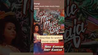 Car Mein Music Baja with Lyrics - Neha Kakkar, Tony Kakkar #LyricalBlock #shorts