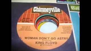 KING FLOYD - Woman don't go astray