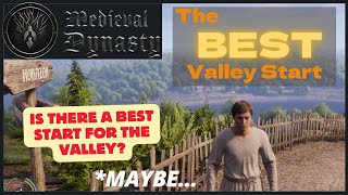 The BEST?! Valley start?... | Medieval Dynasty | Tips and Tricks for a Great start in the Valley