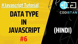 Data Types in Javascript | Lecture 6 | Javascript Tutorial