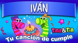 Tina y Tin cumple Iván 💞 (Canciones Infantiles Personalizadas) 👦🏼