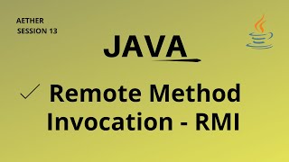 Java Remote Method Invocation- RMI Session 13