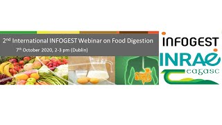 2nd International INFOGEST Webinar on Food Digestion