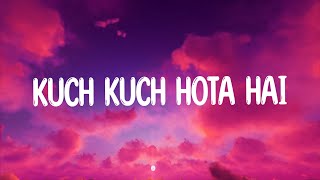Kuch Kuch Hota Hai Lyrics Video - |Shahrukh Khan,Kajol,Rani Mukerji|Alka Yagnik