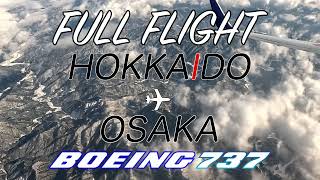 【FULL FLIGHT Ep11】Hokkaido / New Chitose Airport → Osaka / Osaka Int’l Airport ~ Inflight Video ~