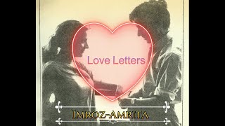 Imroz-Amrita Love Letters Part 1 | अमृता प्रीतम और इमरोज़ के प्रेमपत्र