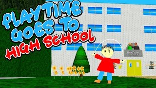 Playtime Goes To HIGH SCHOOL for the First Time! | Baldi's Basics Roblox RP