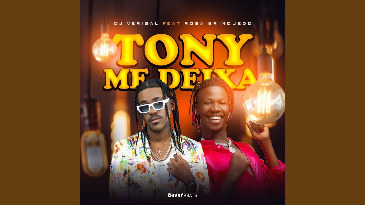Tony Me Deixa Youtube Music