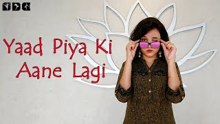 Easy Dance steps for YAAD PIYA KI AANE LAGI song | Shipra's Dance Class