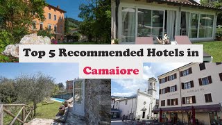 Top 5 Recommended Hotels In Camaiore | Best Hotels In Camaiore