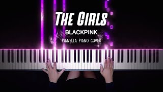BLACKPINK - THE GIRLS | Piano Cover by Pianella Piano