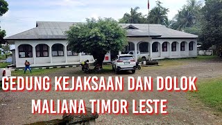 PROSPERITY BUILDING DOLOK MALIANA TIMOR LESTE#estechannel