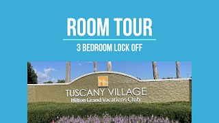 Tuscany Village, a Hilton Grand Vacations Club 3 Bedroom Lock Out Room Tour and Resort Pictures