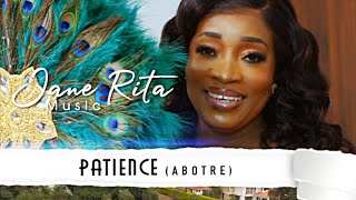 Jane Rita - Patience (Abotre) (Official Music Video)