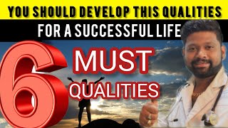 6 QUALITIES WHICH EVERY PERSON SHOULD DEVELOP |Dr Sabarinath Ravichandar MD DNB |