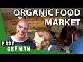 At the organic food market | Easy German 106