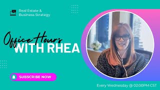 Office Hours with Rhea: Real Estate Q&A on Creative Finance, Capital Raising, and Building Wealth