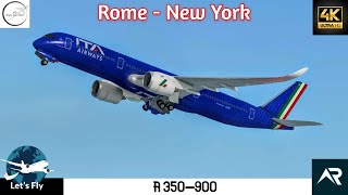 ✈️ Rome to New York ✈️ ITA Airways A350-900 | Full Flight | RFS- Real Flight Simulator