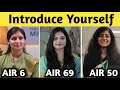 Introduce Yourself UPSC Topper 2023 🔥| Srishti Dabas AIR 6 | Priya Rani AIR 284 | Chandana AIR 50