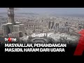 Pantauan Udara Masjidil Haram | Kabar Petang tvOne