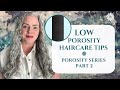 Low Porosity Haircare Tips | Part 2 | Joli Campbell | QuickSilverHair