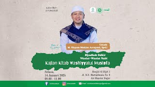 Kajian Kitab Washiyatul Musthofa | Ust. Hisyam Mukhlas Arruyani | MT. Al Mawaddah