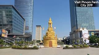 Visit Phnom Penh City 2019 / ដើរកំសាន្តក្នុងរាជធានីភ្នំពេញ ឆ្នាំ2019