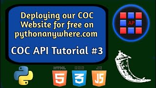 Clash Of Clans API Tutorial #3 | Deploying python flask app on pythonanywhere.com | CodeWithAP