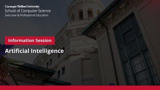Information session on Carnegie Mellon University School’s Artificial Intelligence program