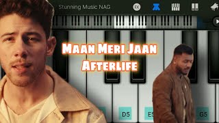 Maan Meri Jaan - Afterlife Piano Tutorial | King | Nick Jonas