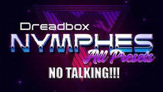 Dreadbox NYMPHES - All 49 Presets!!!