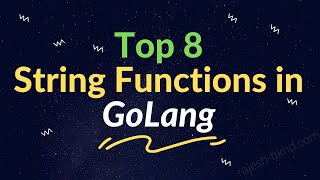 Go - Top 8 Strings Functions in Go language | go | strings |