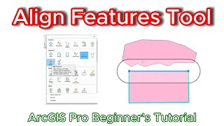 How to use align features tool | ArcGIS Pro Beginner's Tutorial
