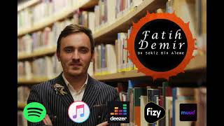 Fatih Demir - On Sekiz Bin Aleme