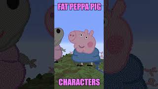 Fat Peppa Pig Characters (in Minecraft)