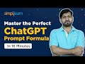 Master the Perfect ChatGPT Prompt Formula | The Perfect ChatGPT Prompt Formula | Simplilearn