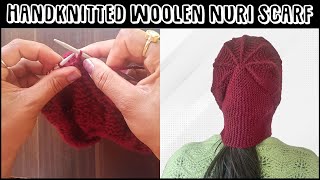 Handknitted Nuri Scarf | आसानी से सुन्दर लेडीज़ स्कार्फ़ बुनें | How to Knit a Woolen Scarf