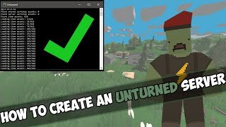 HOW TO CREATE AN UNTURNED SERVER | HOW TO PLAY UNTURNED WITH FRIENDS