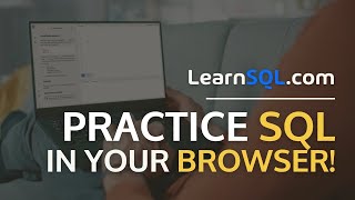 Practice SQL in Your Browser - LearnSQL.com - 2
