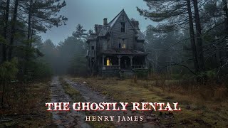 The Ghostly Rental by Henry James