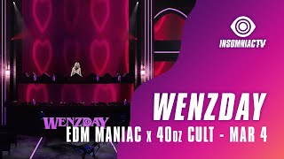 Wenzday for 40oz Cult powered by EDM Maniac (March 4, 2021)