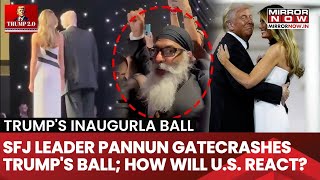 Khalistani Leader Pannun Spotted At Trump's Inaugural Ball, Raises Pro-Khalistan Slogans On Cam