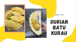 Durian Batu Kurau Tetap Power Gaisss